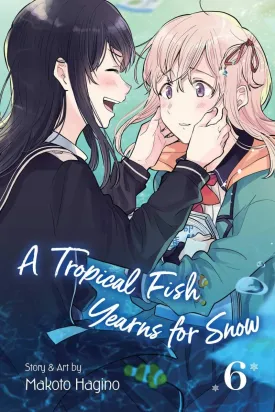 A Tropical Fish Yearns For Snow GN Vol 06