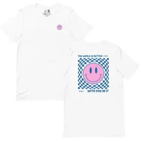 The World is Better Classic Tee